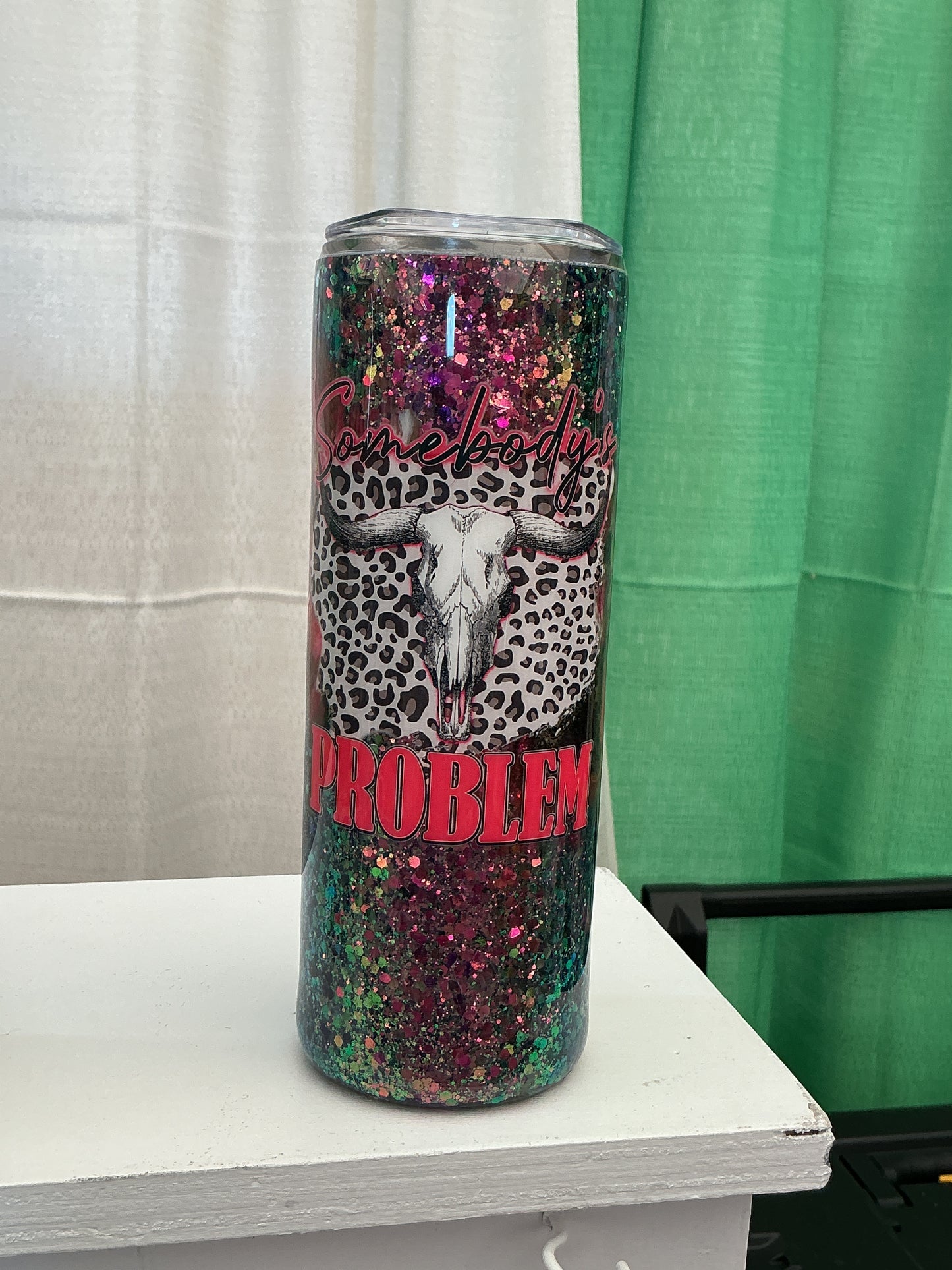 20oz Somebody’s Problem Glitter